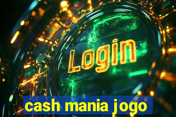 cash mania jogo